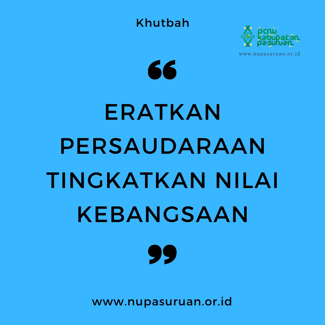 (Khutbah) Eratkan Persaudaraan Tingkatkan Nilai Kebangsaan