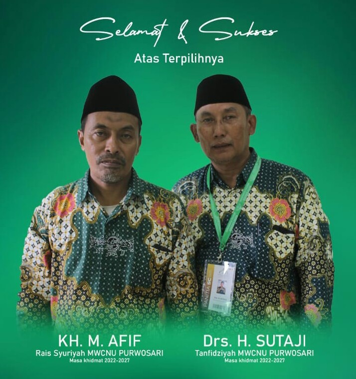 Dampingi KH M Afif, H Sutaji Kembali Terpilih Ketua MWCNU Purwosari
